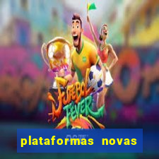 plataformas novas do jogo do tigrinho